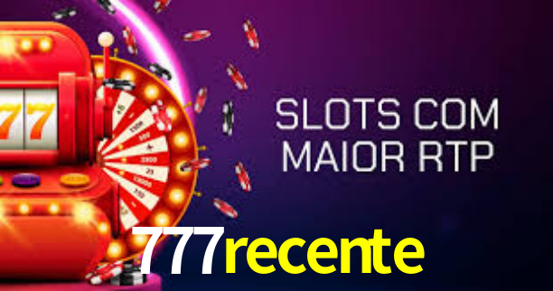 777recente